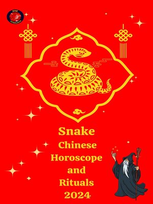 cover image of Snake Chinese Horoscope and  Rituals  2024